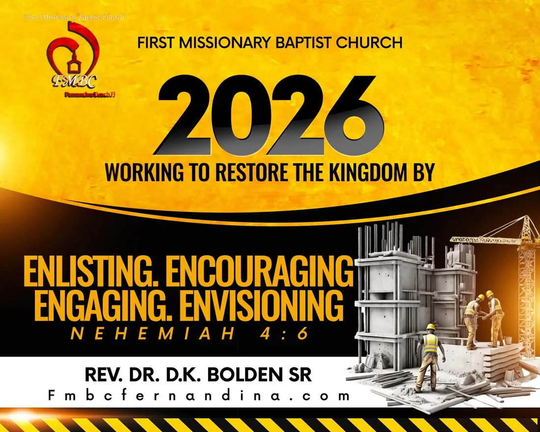 2026 church theme graphic: Working to Restore the Kingdom by Enlisting, Encouraging, Engaging, Envisioning. Nehemiah 4:6. Rev. Dr. D.K. Bolden Sr.